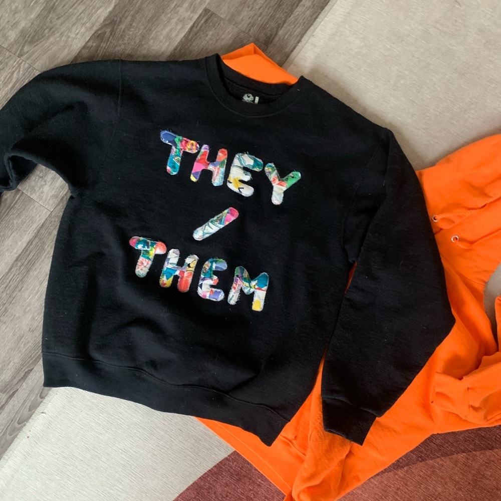 They/them pronouns crew neck with quilted letters!